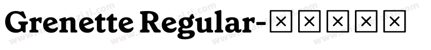 Grenette Regular字体转换